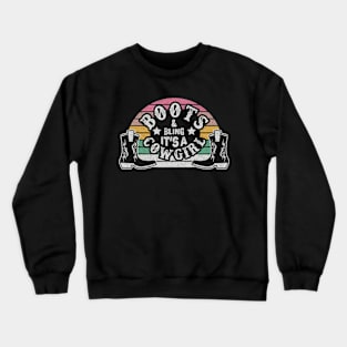 Retro Vintage Boots And Bling It's A Cowgirl Thing Funny Cowgirl Boots Country Girl Crewneck Sweatshirt